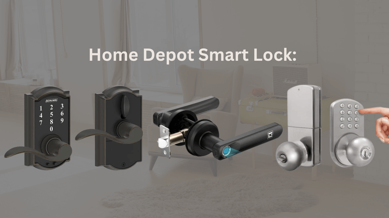 Home Depot Smart Lock