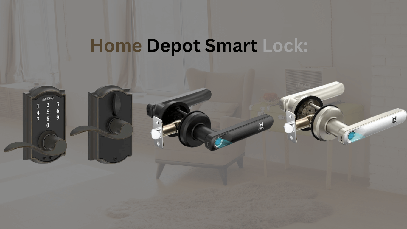 Home Depot Smart Lock