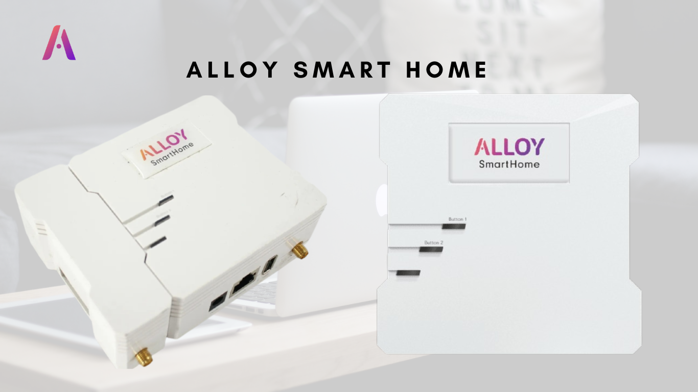 The Wonders of Alloy Smart Home