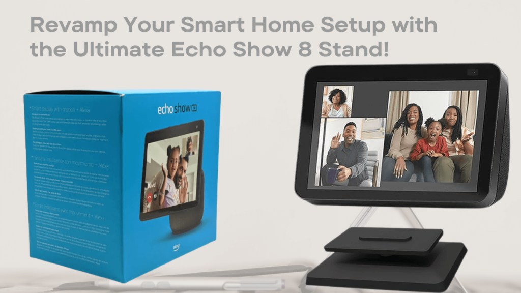 Echo Show 8 Stand