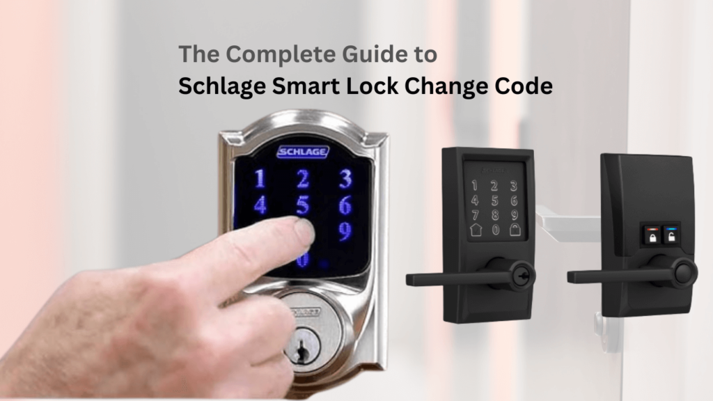 Schlage Smart Lock Change Code