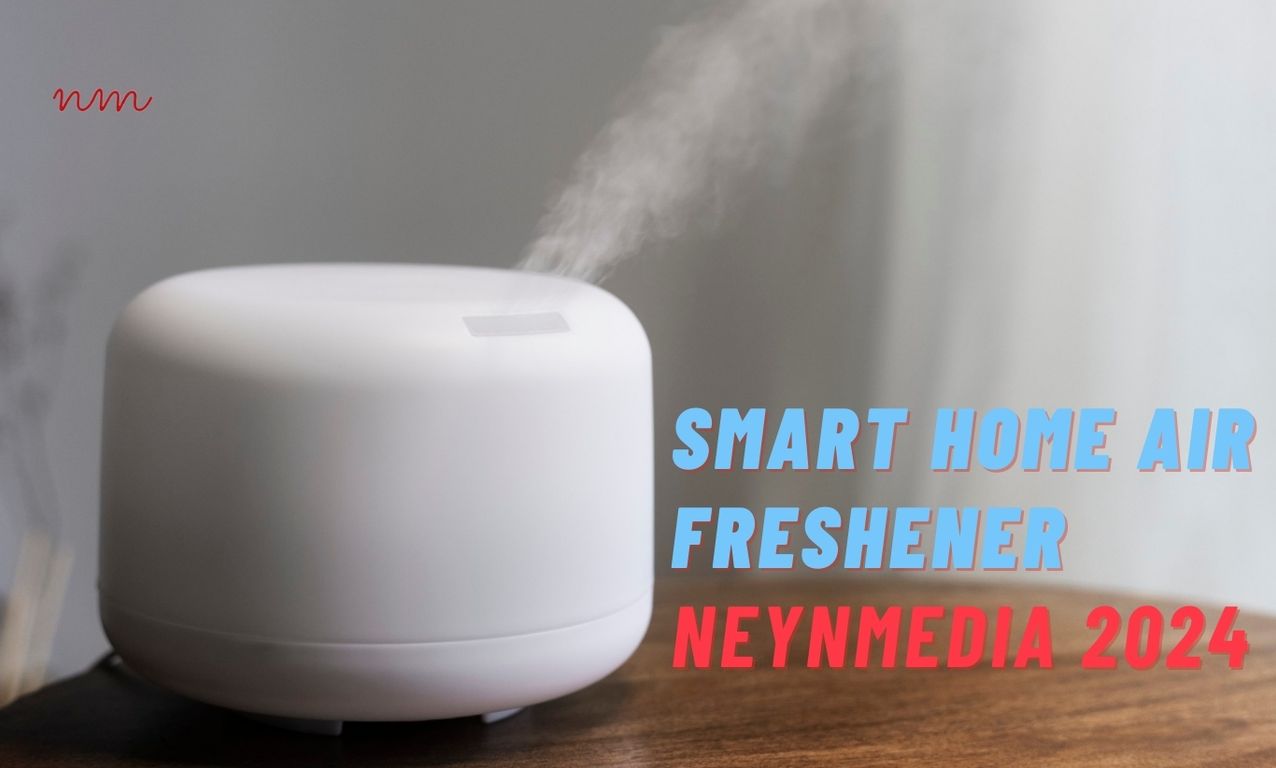 Smart Home Air Freshener | NeynMedia 2024