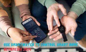 Use Smartwatch to Control Smart Home | NeynMedia 2024